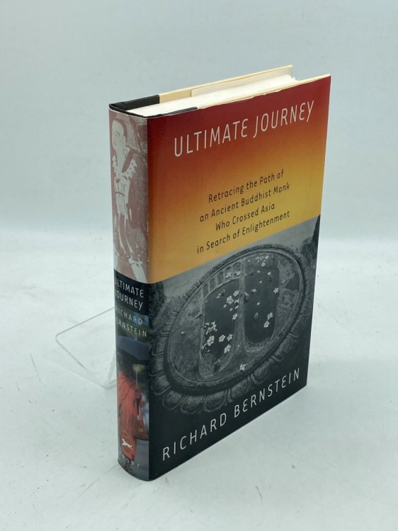Ultimate Journey Retracing the Path of an Ancient Buddhist Monk Who Crossed Asia in Search of Enlightenment