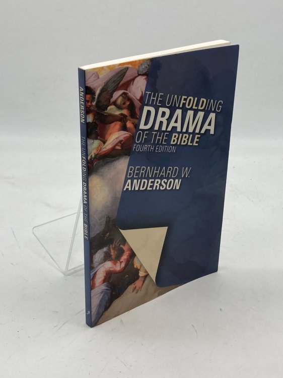 The Unfolding Drama of the Bible Fourth Edition