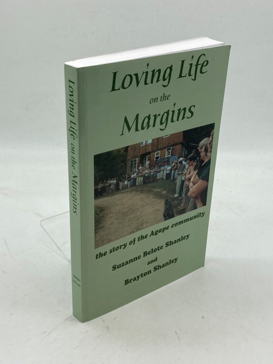 Image for Loving Life on the Margins (Signed) ; The Story of the Agape Community Loving Life on the Margins (Signed) ; The Story of the Agape Community