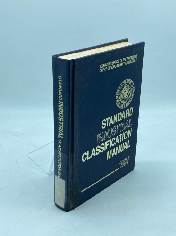 Image for Standard Industrial Classification Manual 1987 Standard Industrial Classification Manual 1987