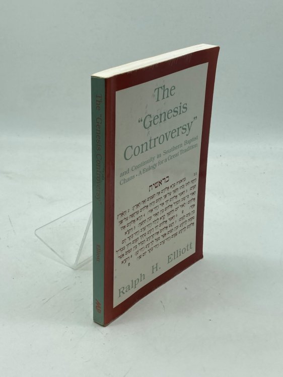The Genesis Controversy and Continuity in Southern Baptist Chaos; A Eulogy for a Great Tradition
