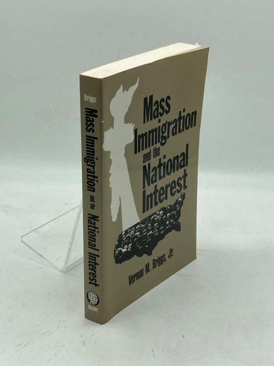 Mass Immigration and the National Interest; Policy Directions for the New Century