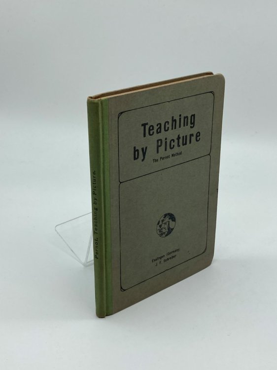 Image for Teaching by Picture The Pernot Method: Object Lessons and Grammar Teaching by Picture The Pernot Method: Object Lessons and Grammar
