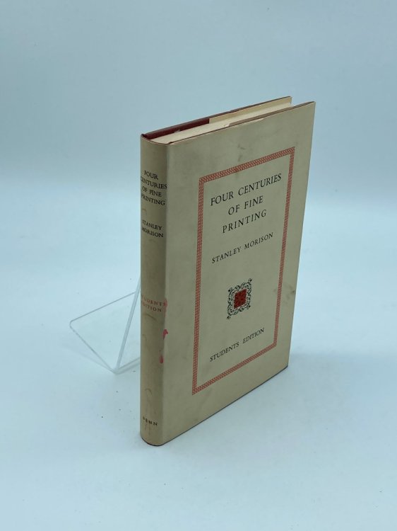 Four Centuries of Fine Printing; One Hundred and Ninety-Two Facsimilies of Pages from Books Printed At Pressess Established between 1465 and 1924