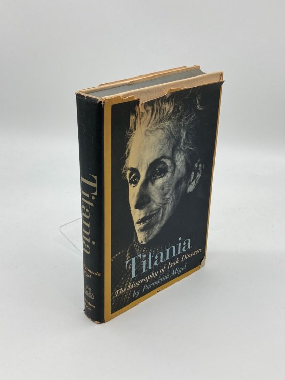 Titania The Biography of Isak Dinesen