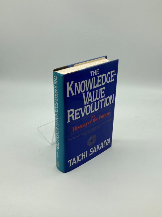 Image for The Knowledge-Value Revolution or a History of the Future The Knowledge-Value Revolution or a History of the Future