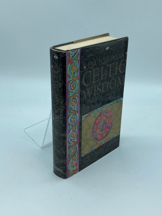 The Encyclopaedia of Celtic Wisdom The Celtic Shaman's Sourcebook