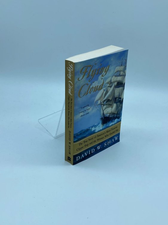 Flying Cloud The True Story of America's Most Famous Clipper Ship and the Woman Who Guided Her