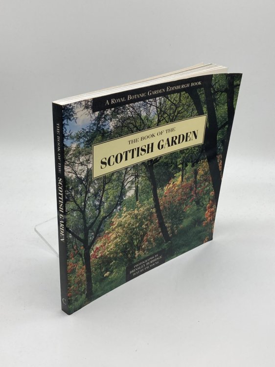 Image for The Royal Botanic Garden Edinburgh Book of the Scottish Garden The Royal Botanic Garden Edinburgh Book of the Scottish Garden