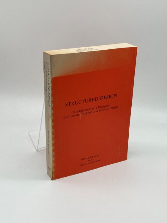 Structured Design; Fundamentals of a Discipline of Computer Program and Systems Design