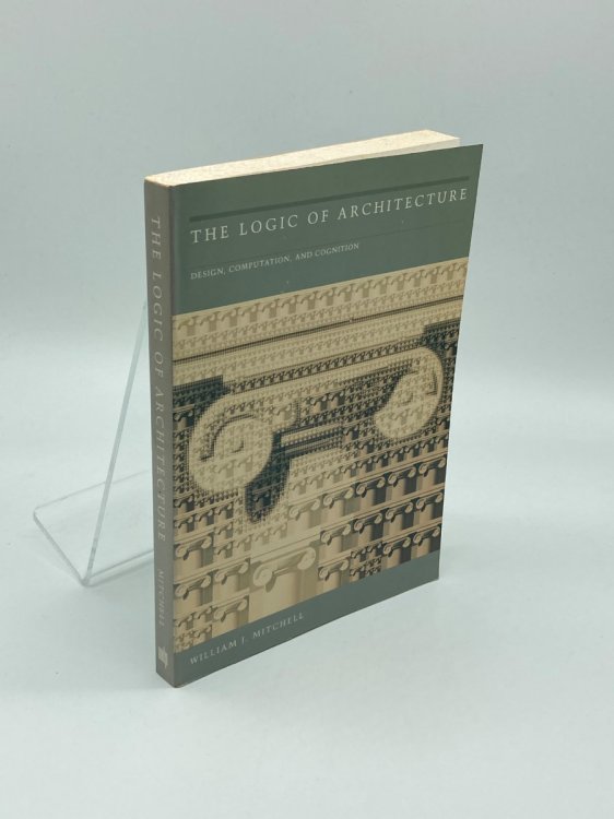 The Logic of Architecture; Design, Computation, and Cognition