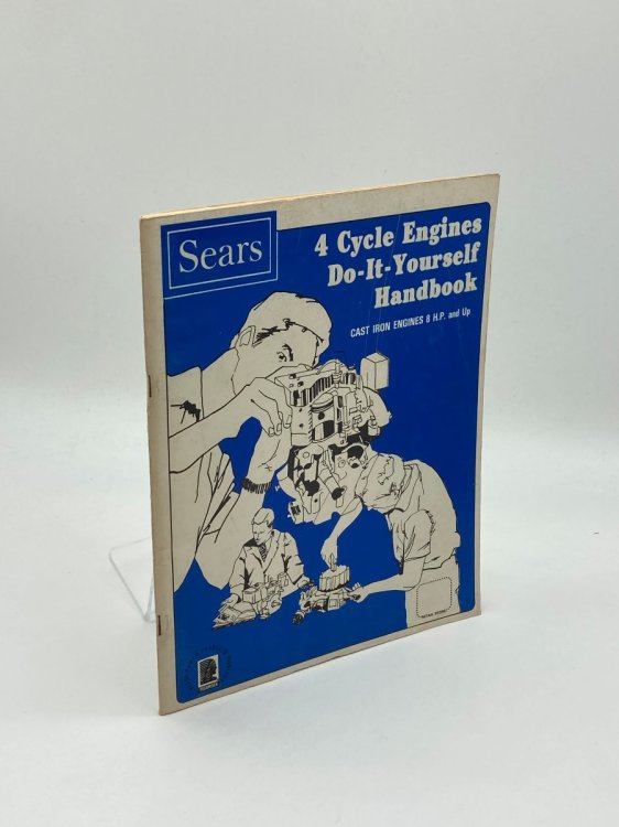 4 Cycle Engines Do-It-Yourself Handbook; Cast Iron Engines 8 H. P. and Up