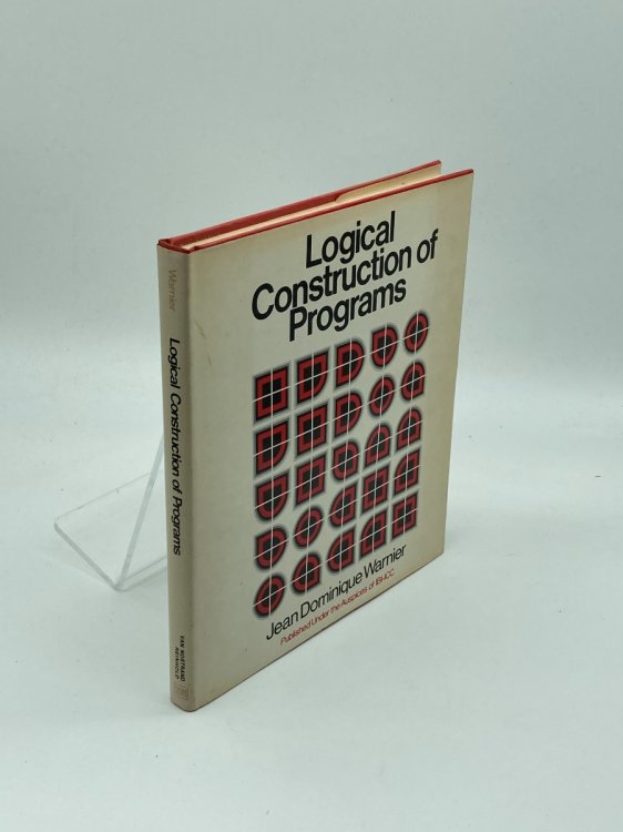 Image for Logical Construction of Programs Logical Construction of Programs