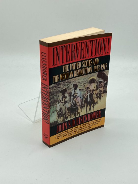 Intervention! The United States and the Mexican Revolution, 1913-1917