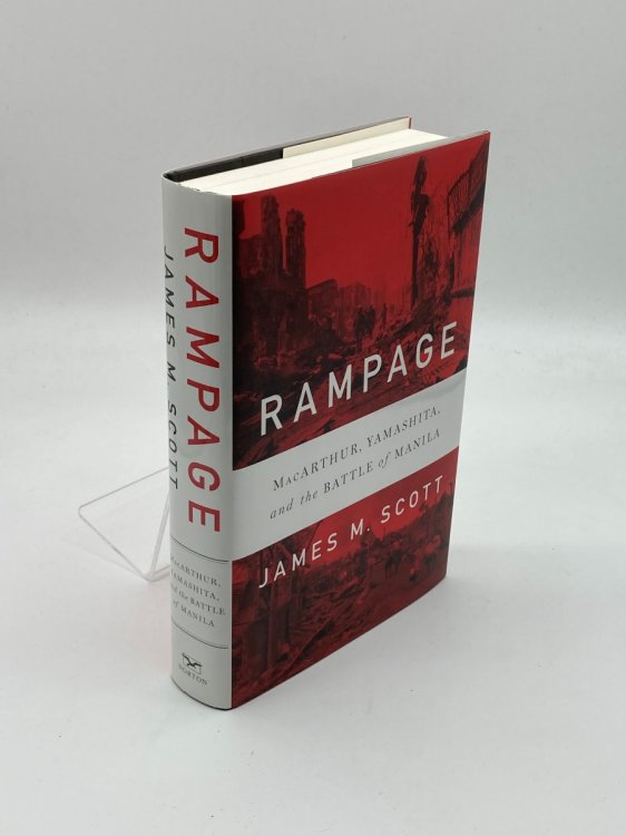 Rampage MacArthur, Yamashita, and the Battle of Manila