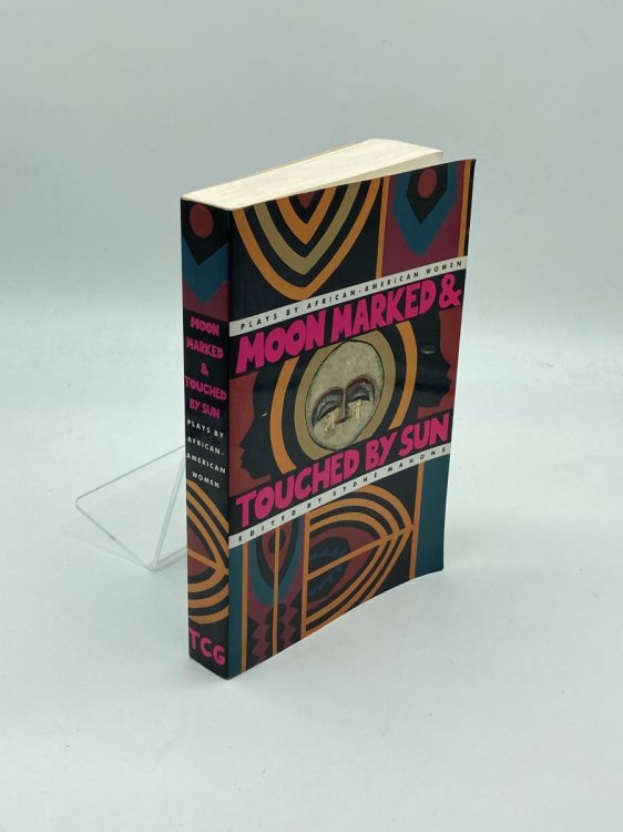 Moon Marked and Touched by Sun Plays by African-American Women