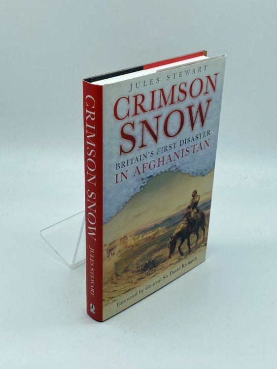 The Crimson Snow Britain's First Disaster in Afghanistan