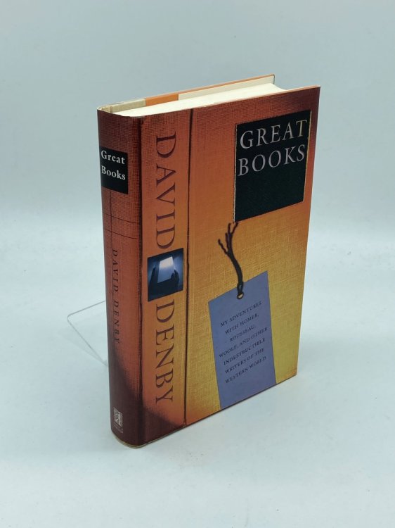 Great Books My Adventures with Homer, Rousseau, Woolf, and Other Indestructible Writers of the World