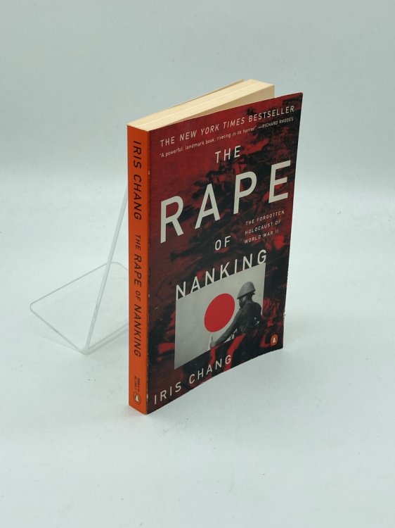 The Rape of Nanking The Forgotten Holocaust of World War II