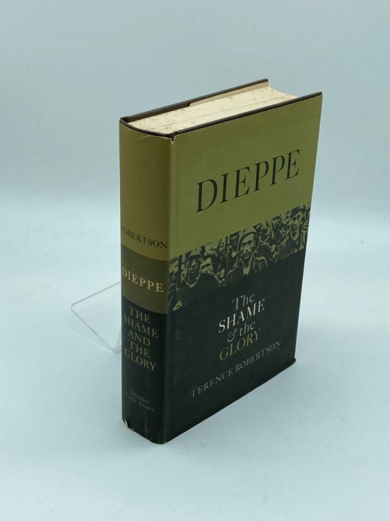The Shame and the Glory Dieppe