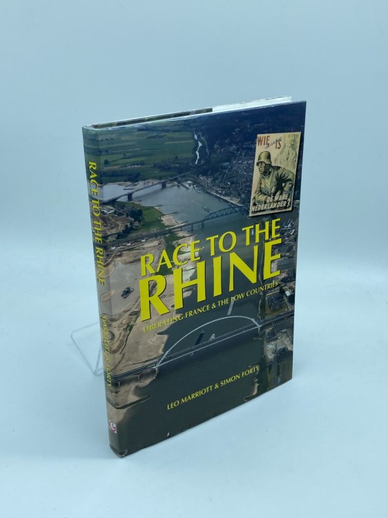Image for Race to the Rhine Liberating France and the Low Countries 1944-45 Race to the Rhine Liberating France and the Low Countries 1944-45