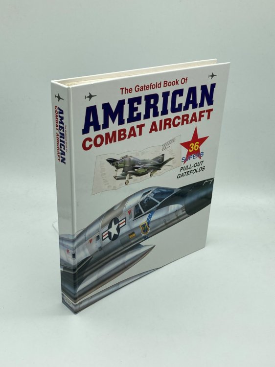 Image for The Gatefold Book of American Combat Aircraft The Gatefold Book of American Combat Aircraft