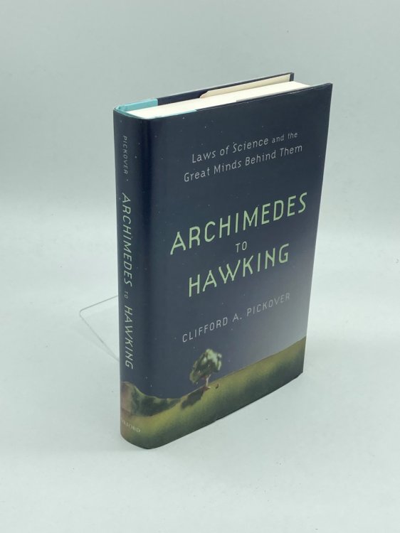 Image for Archimedes to Hawking Laws of Science and the Great Minds Behind Them Archimedes to Hawking Laws of Science and the Great Minds Behind Them