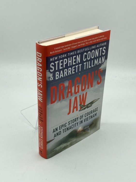 Image for Dragon's Jaw An Epic Story of Courage and Tenacity in Vietnam Dragon's Jaw An Epic Story of Courage and Tenacity in Vietnam