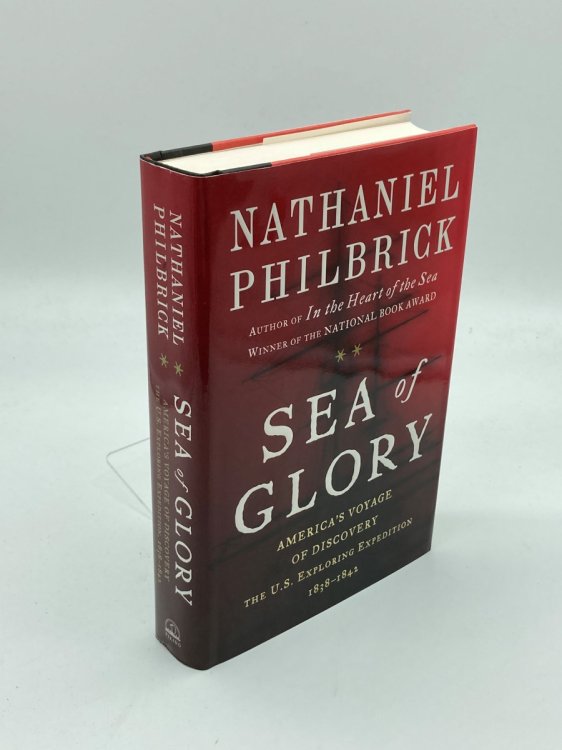 Image for Sea of Glory America's Voyage of Discovery, the U. S. Exploring Expedition, 1838-1842 Sea of Glory America's Voyage of Discovery, the U. S. Exploring Expedition, 1838-1842