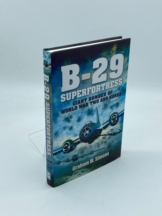 B-29 Superfortress: Giant Bomber of World War 2 and Korea