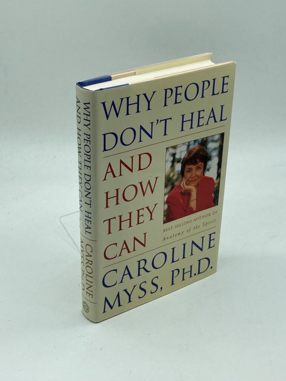 Image for Why People Don't Heal and How They Can Why People Don't Heal and How They Can