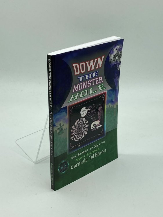 Image for Down the Monster Hole Or Don't be Afraid, I Am Only a Child Down the Monster Hole Or Don't be Afraid, I Am Only a Child