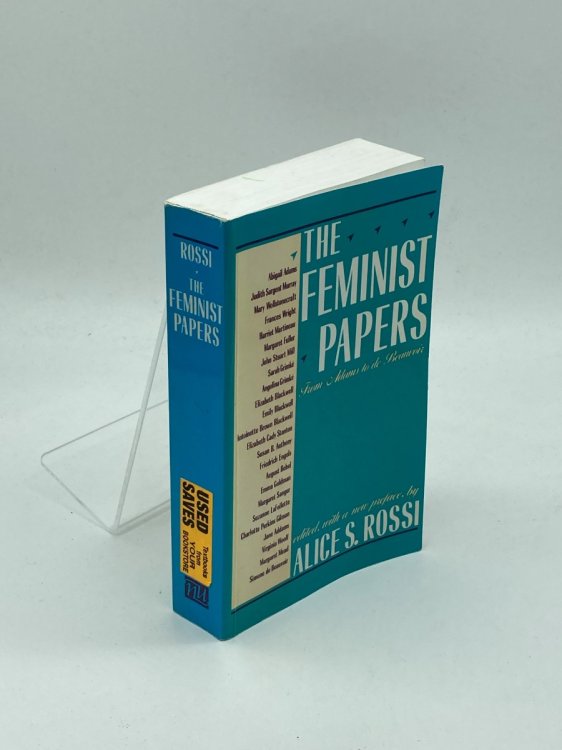 Image for The Feminist Papers; From Adams to De Beauvoir The Feminist Papers; From Adams to De Beauvoir