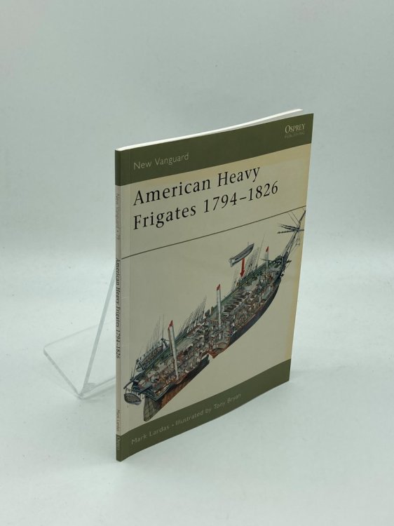 Image for New Vanguard 79 American Heavy Frigates 1794-1826 New Vanguard 79 American Heavy Frigates 1794-1826