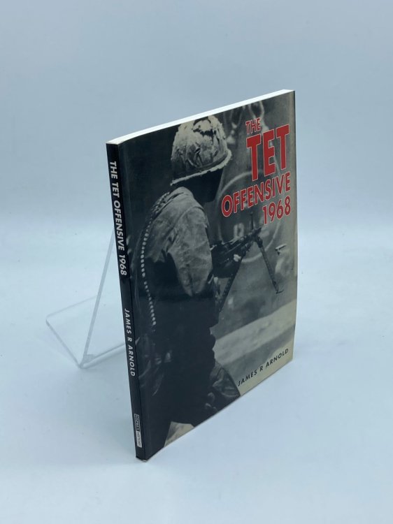 Image for The Tet Offensive 1968 The Tet Offensive 1968