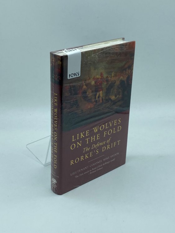 Like Wolves on the Fold The Defence of Rorke's Drift