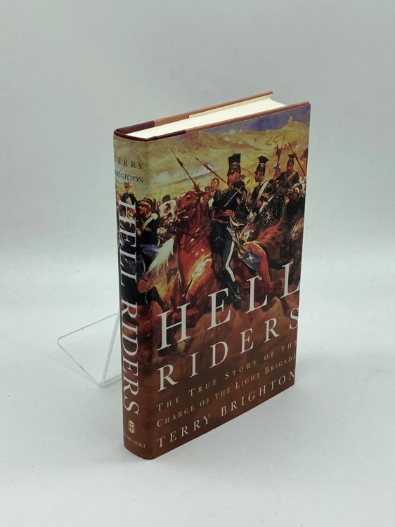 Hell Riders The True Story of the Charge of the Light Brigade