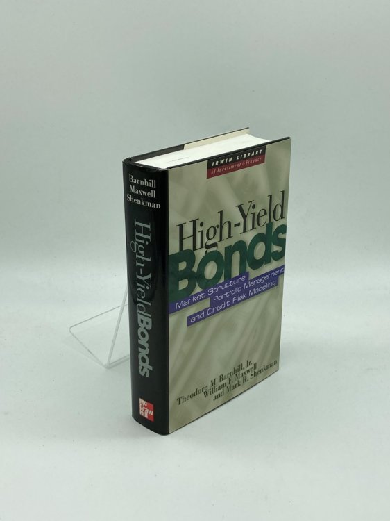 Image for High Yield Bonds Market Structure, Valuation, and Portfolio Strategies High Yield Bonds Market Structure, Valuation, and Portfolio Strategies