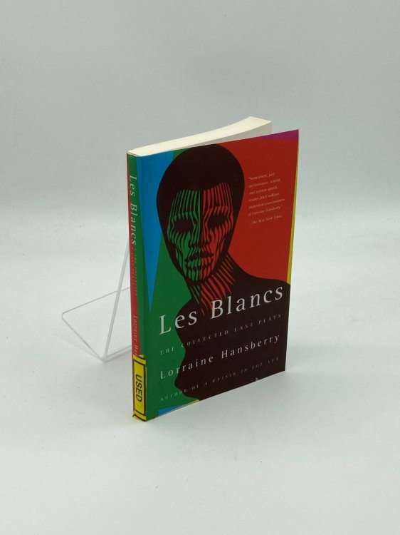 Image for Les Blancs The Collected Last Plays: the Drinking Gourd/What Use Are Flowers Les Blancs The Collected Last Plays: the Drinking Gourd/What Use Are Flowers