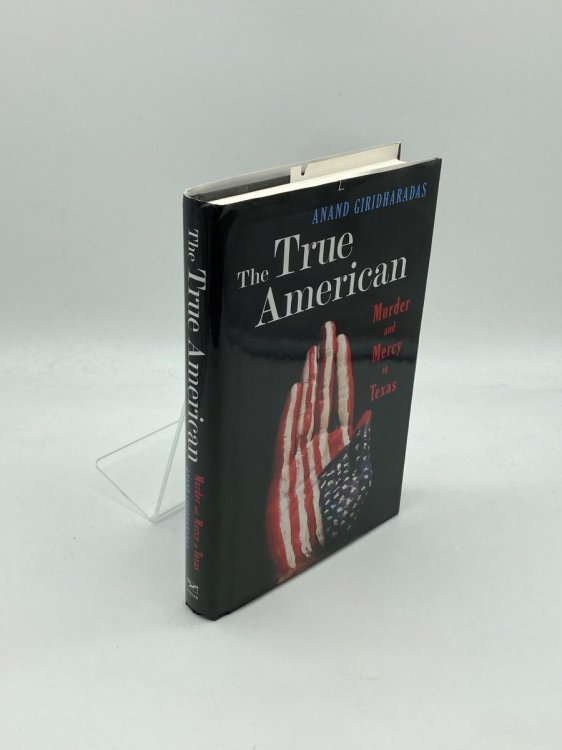 Image for The True American Murder and Mercy in Texas The True American Murder and Mercy in Texas