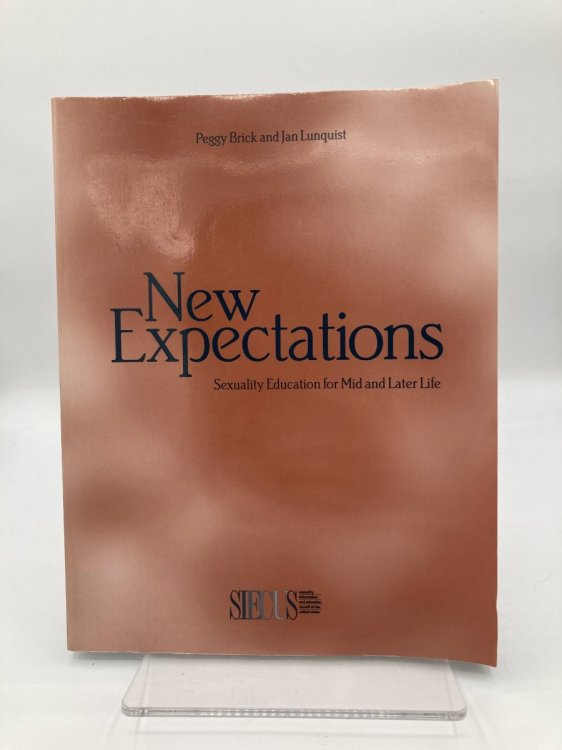 New Expectations: Sexuality Education for Mid and Later Life