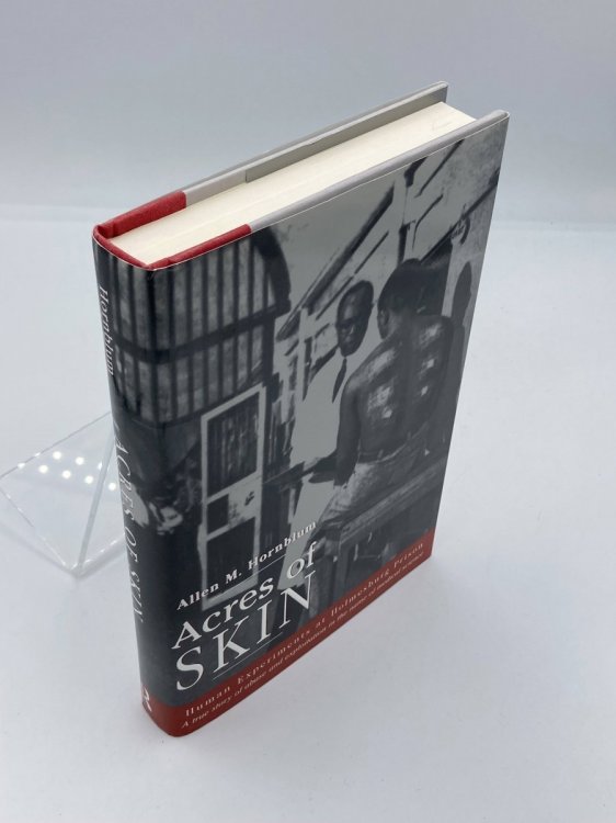 Image for Acres of Skin Human Experiments At Holmesburg Prison Acres of Skin Human Experiments At Holmesburg Prison