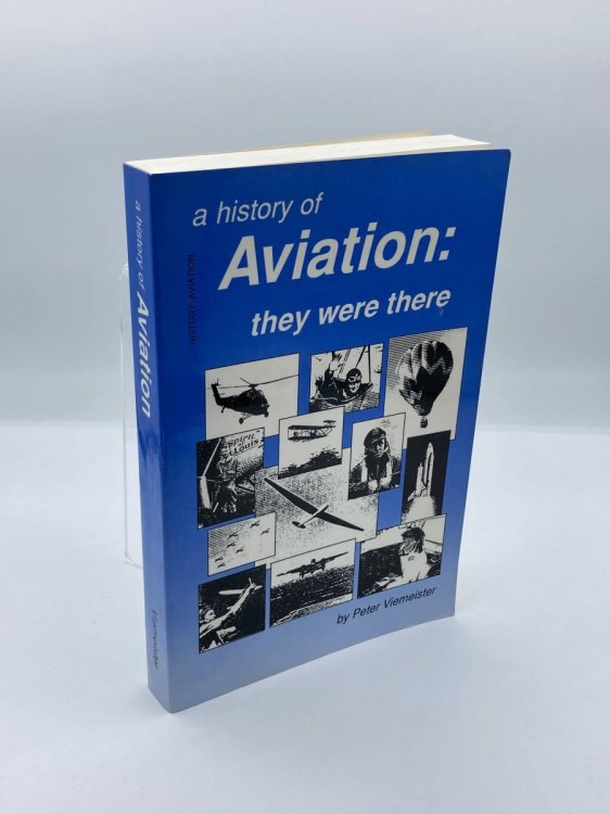 Image for A History of Aviation They Were There A History of Aviation They Were There