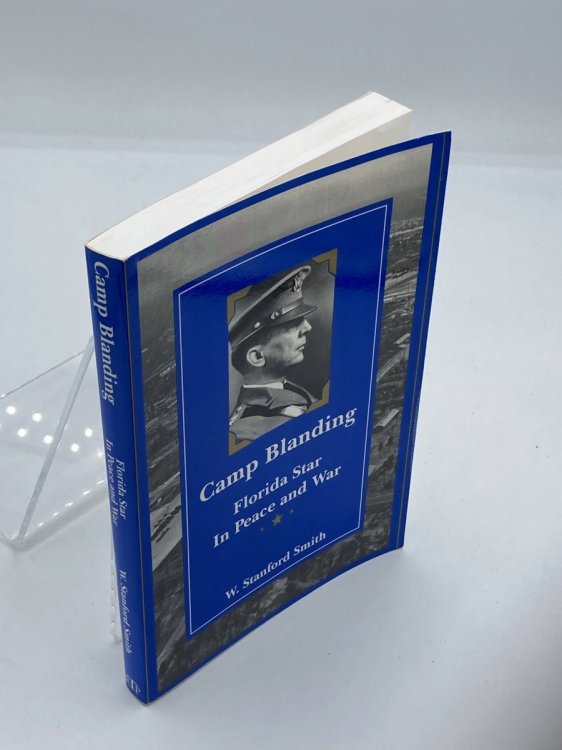 Image for Camp Blanding; Florida Star in Peace and War Camp Blanding; Florida Star in Peace and War