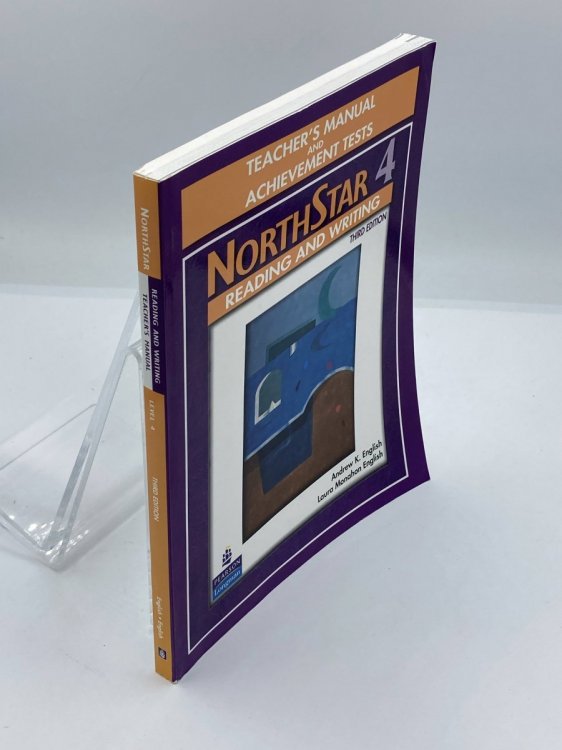Northstar Reading and Writing Level 4, Third Edition Teacher's Manual and Achievement Tests