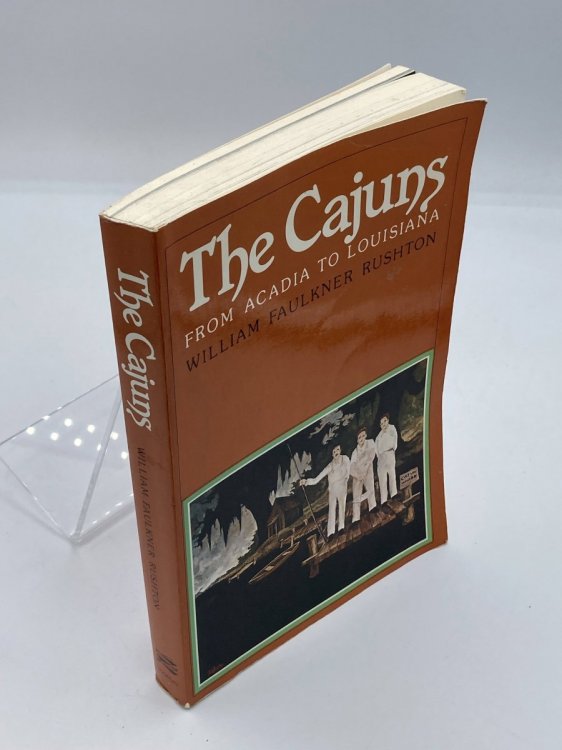 Cajuns From Acadia to Louisiana