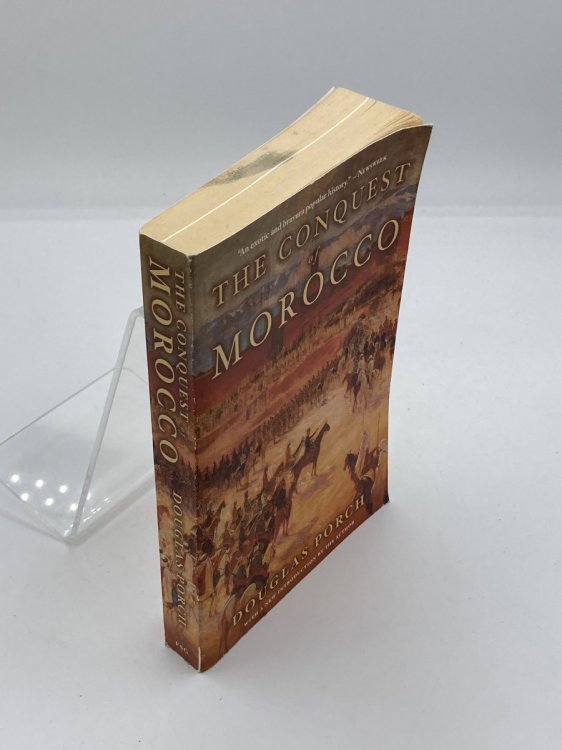 The Conquest of Morocco A History