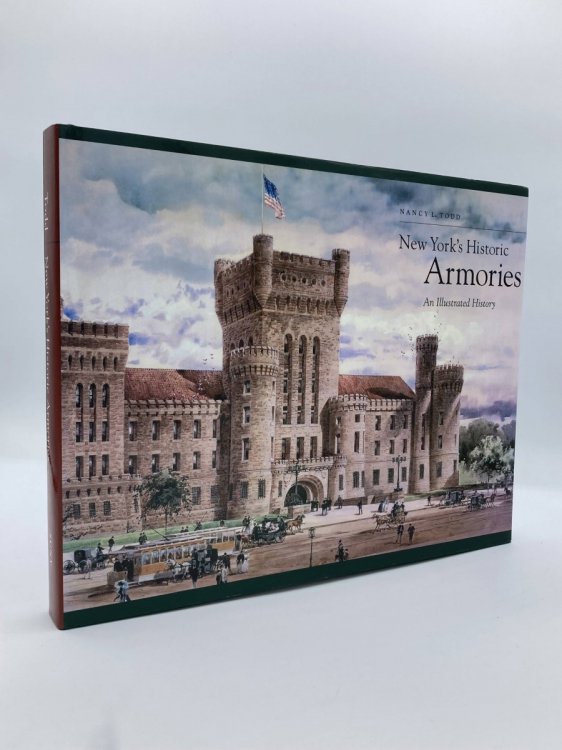 Image for New York's Historic Armories An Illustrated History New York's Historic Armories An Illustrated History