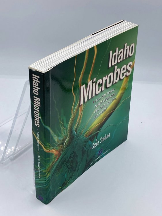 Image for Idaho Microbes How Tiny Single-Celled Organisms Can Harm or Save Our World Idaho Microbes How Tiny Single-Celled Organisms Can Harm or Save Our World