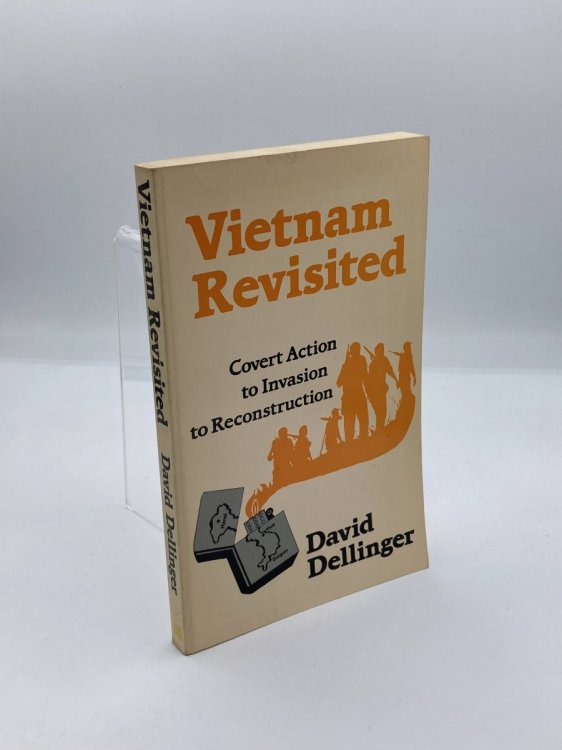 Image for Vietnam Revisited From Covert Action to Invasion to Reconstruction Vietnam Revisited From Covert Action to Invasion to Reconstruction